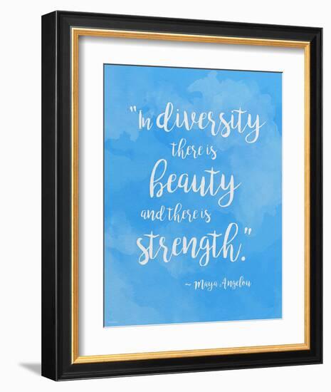 Beauty and Strength in Diversity - Maya Angelou Quote Poster-Jeanne Stevenson-Framed Art Print