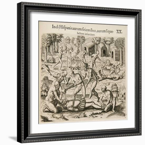 Because the Spanish Thirst for Gold, the Indians Pour Liquid Gold into Them-Theodor de Bry-Framed Giclee Print