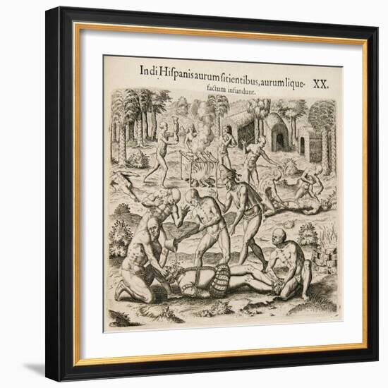 Because the Spanish Thirst for Gold, the Indians Pour Liquid Gold into Them-Theodor de Bry-Framed Giclee Print