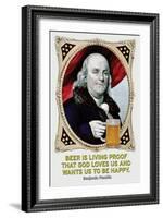 Beer Is Living Proof…-Wilbur Pierce-Framed Art Print
