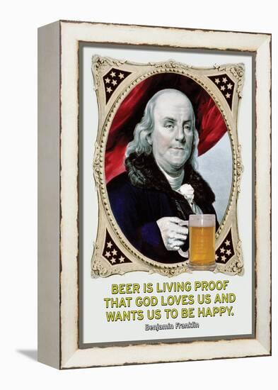 Beer Is Living Proof…-Wilbur Pierce-Framed Stretched Canvas