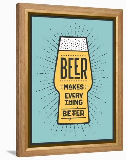 Beer Makes Everything Better-foxysgraphic-Framed Stretched Canvas