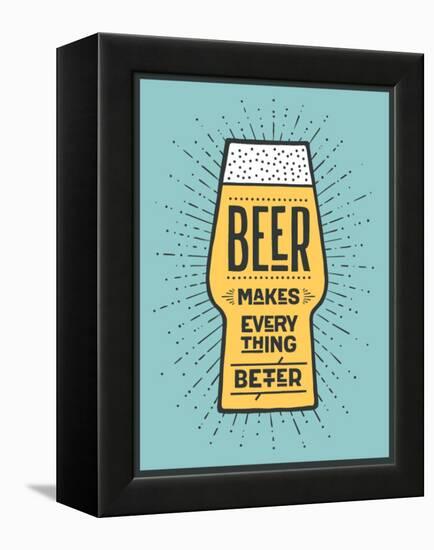 Beer Makes Everything Better-foxysgraphic-Framed Stretched Canvas