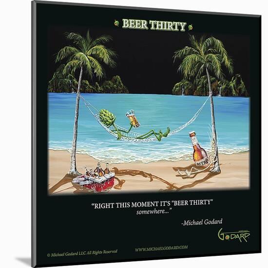 Beer Thirty-Michael Godard-Mounted Art Print