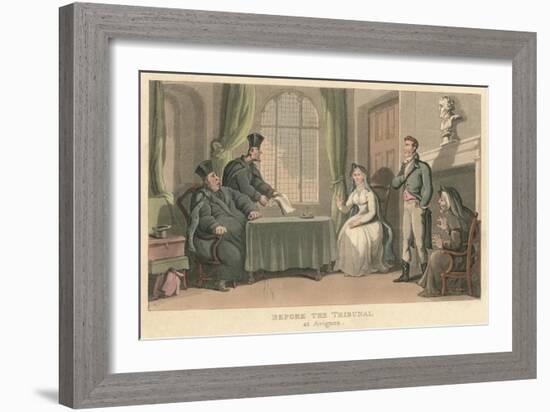 'Before the Tribunal at Avignon', 1818, (1821)-Thomas Rowlandson-Framed Giclee Print