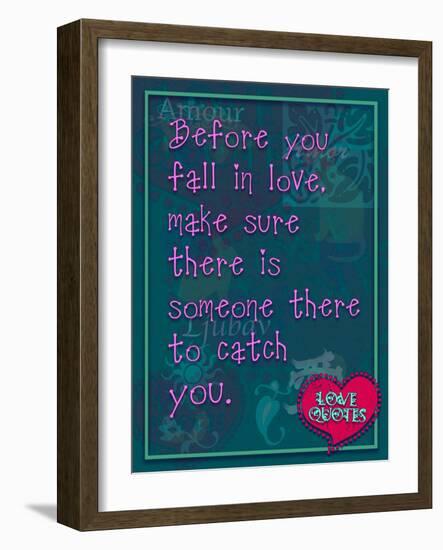 Before You Fall in Love-Cathy Cute-Framed Giclee Print