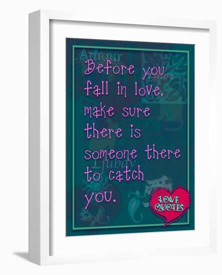 Before You Fall in Love-Cathy Cute-Framed Giclee Print