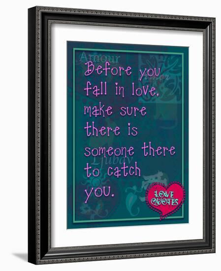 Before You Fall in Love-Cathy Cute-Framed Giclee Print