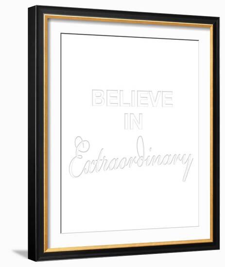 Believe In Extraordinary-Lottie Fontaine-Framed Giclee Print