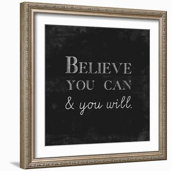 Believe You Can and You Will-Evangeline Taylor-Framed Art Print