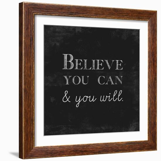 Believe You Can and You Will-Evangeline Taylor-Framed Art Print