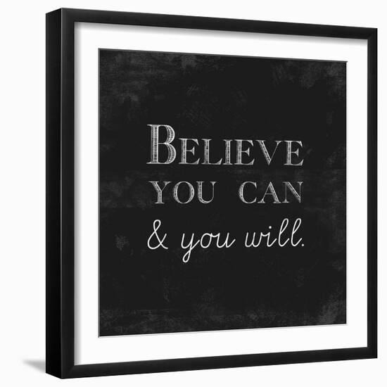 Believe You Can and You Will-Evangeline Taylor-Framed Art Print