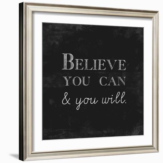 Believe You Can and You Will-Evangeline Taylor-Framed Art Print