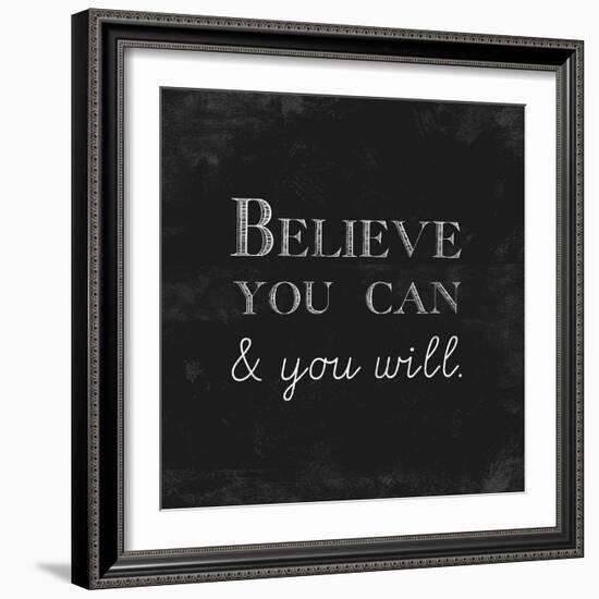 Believe You Can and You Will-Evangeline Taylor-Framed Art Print