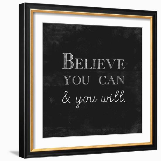 Believe You Can and You Will-Evangeline Taylor-Framed Art Print