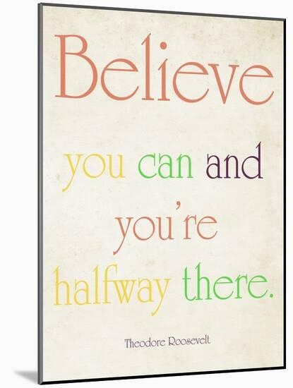 Believe You Can-Sylvia Coomes-Mounted Art Print