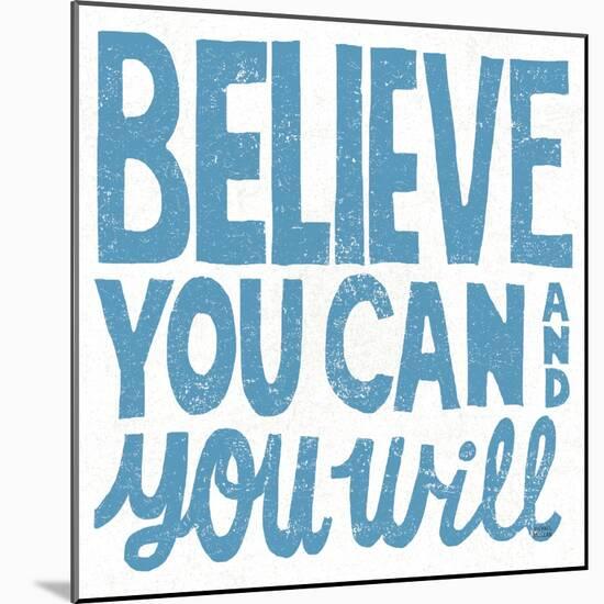 Believe You Can-Michael Mullan-Mounted Art Print