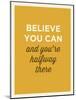 Believe-null-Mounted Art Print