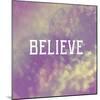 Believe-Vintage Skies-Mounted Giclee Print