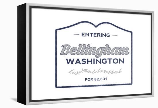 Bellingham, Washington - Now Entering (Blue)-Lantern Press-Framed Stretched Canvas