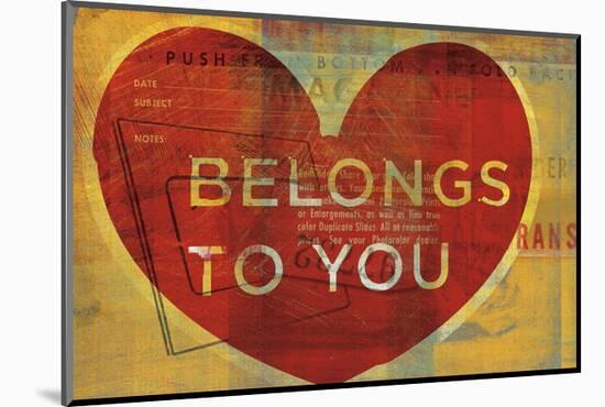 Belongs to You-John W^ Golden-Mounted Art Print