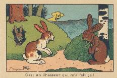 A Rabbit Comes Back to His Burrow Crying, His Ears Riddled with Leads. “A Hunter Did that to Me!” ,-Benjamin Rabier-Giclee Print