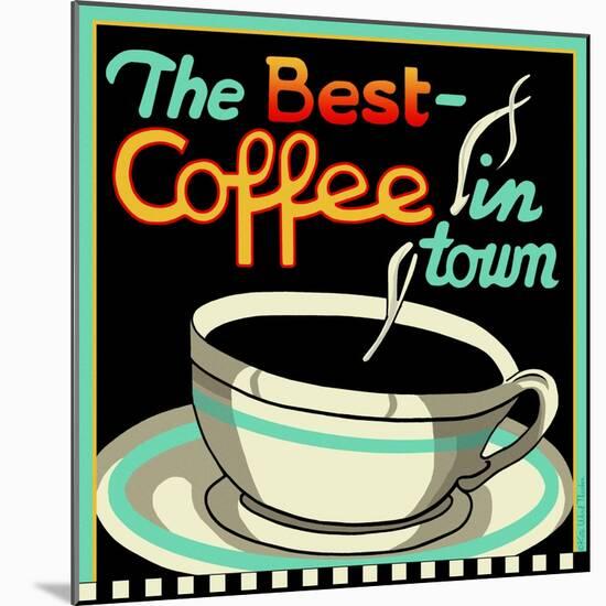 Best Coffee in Town-Kate Ward Thacker-Mounted Giclee Print