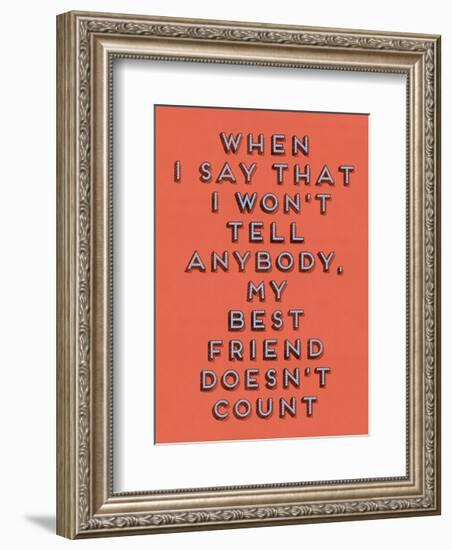 Best Friend Doesn’t Count-null-Framed Art Print