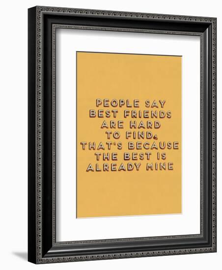 Best Friend Hard to Find-null-Framed Art Print