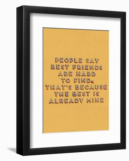 Best Friend Hard to Find-null-Framed Art Print