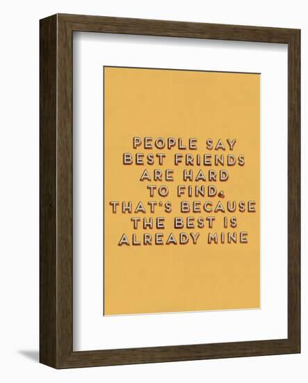 Best Friend Hard to Find-null-Framed Art Print