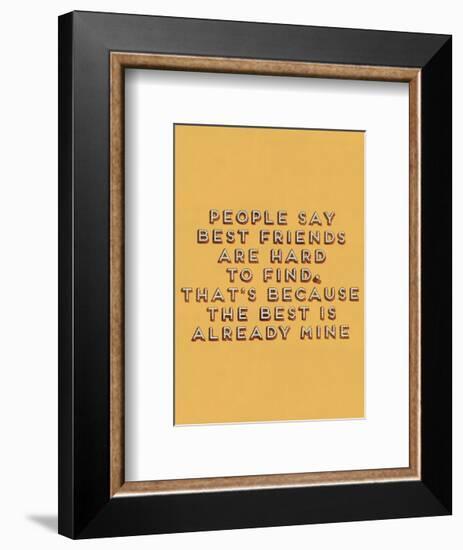 Best Friend Hard to Find-null-Framed Giclee Print