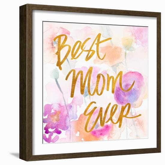 Best Mom Ever-Lanie Loreth-Framed Art Print