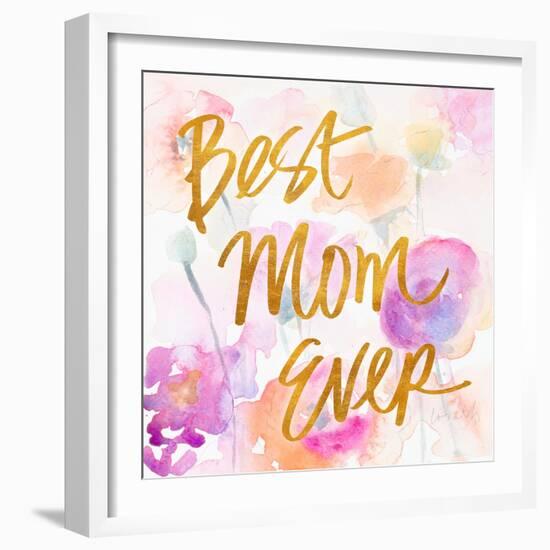 Best Mom Ever-Lanie Loreth-Framed Art Print