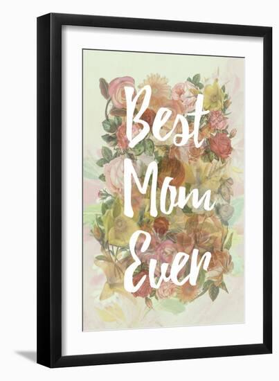 Best Mom Ever-null-Framed Art Print