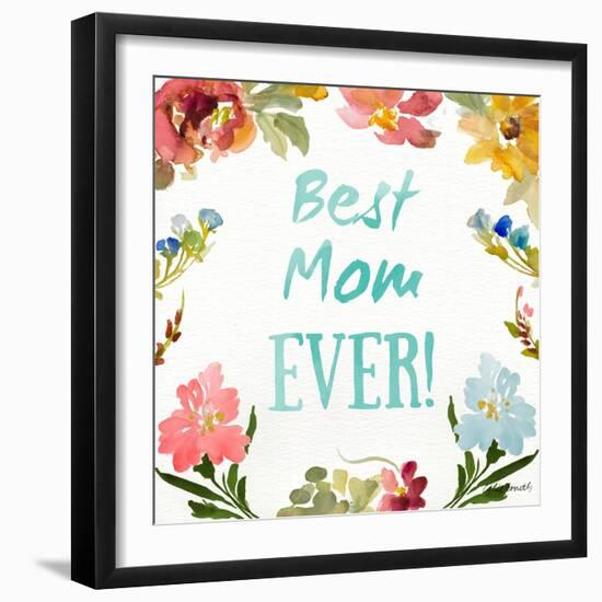 Best Mom EVER-Lanie Loreth-Framed Art Print