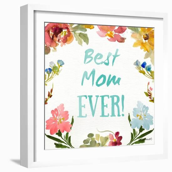 Best Mom EVER-Lanie Loreth-Framed Art Print