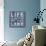 Better Life-Mark Chandon-Mounted Giclee Print displayed on a wall