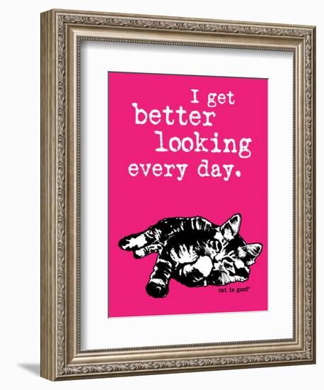 Better Looking-Cat is Good-Framed Art Print