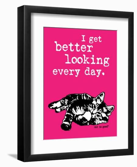 Better Looking-Cat is Good-Framed Art Print