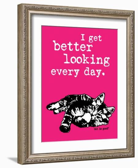 Better Looking-Cat is Good-Framed Art Print