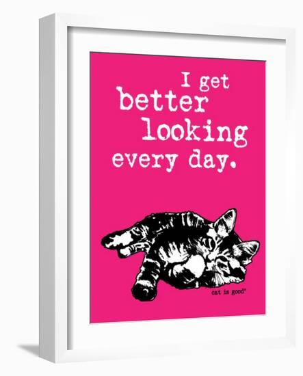 Better Looking-Cat is Good-Framed Art Print