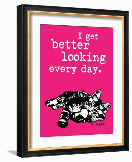 Better Looking-Cat is Good-Framed Art Print