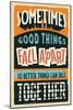 Better Things Can Fall Together-Vintage Vector Studio-Mounted Art Print