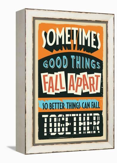 Better Things Can Fall Together-Vintage Vector Studio-Framed Stretched Canvas