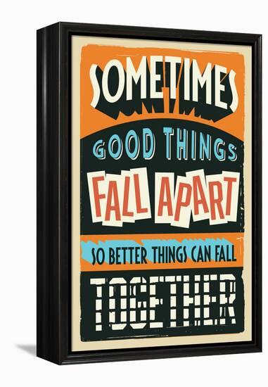 Better Things Can Fall Together-Vintage Vector Studio-Framed Stretched Canvas