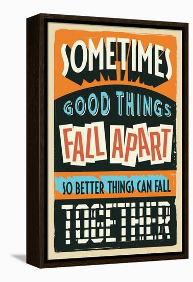 Better Things Can Fall Together-Vintage Vector Studio-Framed Stretched Canvas