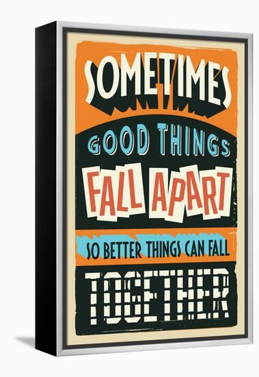 Better Things Can Fall Together-Vintage Vector Studio-Framed Stretched Canvas