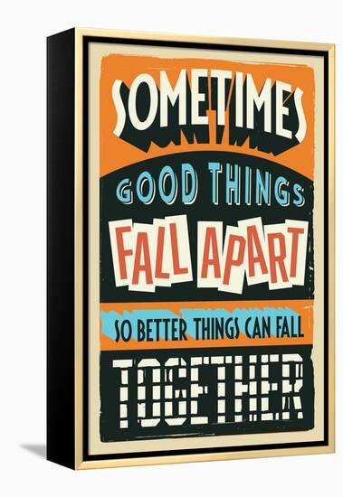 Better Things Can Fall Together-Vintage Vector Studio-Framed Stretched Canvas