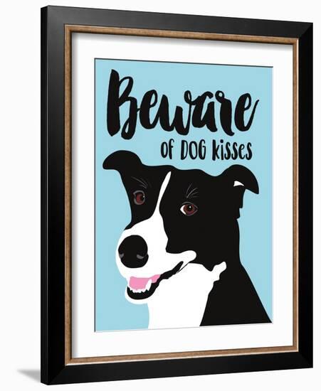 Beware of Dog Kisses-Ginger Oliphant-Framed Art Print
